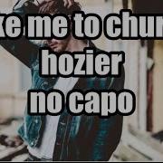 Take Me To Church Hozier Lyrics And Chords