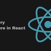 Directory Structure In React React Tutorial Part 3