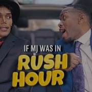If Michael Jackson Was In Rush Hour Part 1