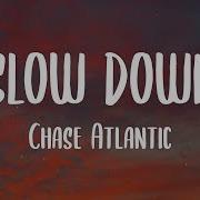 Chase Atlantic Slow Down Lyrics