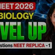 RE NEET 2026 Biology Level UP 90 Most Expected Questions 1 Dr Shipra Tiwari