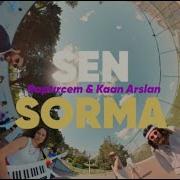Sena Gül Kaan Arslan Sen Sorma Official Video
