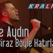 Kral Pop Akustik Emre Aydın Beni Biraz Böyle Hatırla