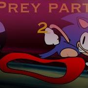 Animation Prey Part 2 Vs Sonic Exe 3 0