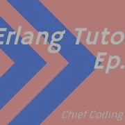 Erlang Tutorial Ep 09 Recursion