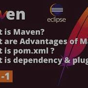 Part 1 Apache Maven Tutorial Introduction