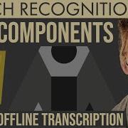 Speech Recognition Web Components Part 1 Offline Transcription