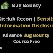 Github Recon Sensitive Information Disclosure Advance Bug Bounty