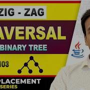 Zig Zag Traversal In Binary Tree LeetCode 103 DSA In Java Full Course 67