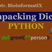 Unpacking Dictionaries And Keyword Arguments In Python Python For Beginners MrBioinformatiX