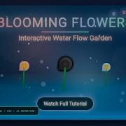 Blooming Flowers Water Flow Animation Interactive HTML CSS JavaScript Garden Project