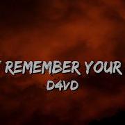D4vd Can T Remember Your Name Lyrics Unreleased
