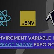 How To Create And Use Environment ENV Variables In React Native Expo GO