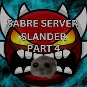 Sabre Server Slander Part 4