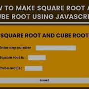 How To Make Square Root And Cube Root Using JavaScript