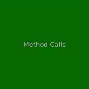 Chapter 6 Method Calls