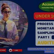 Process Of Monetary Unit Sampling MUS Part 1