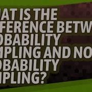 What Is The Difference Between Probability Sampling And Non Probability Sampling