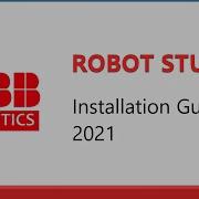 Robot Studio Free Installation Guide 2021