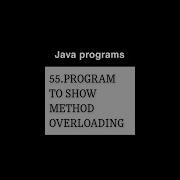 Program To Show Method Overloading Java Coding Programming Methodoverloading