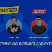Python SEO How To Improve Crawling And Indexing Weekly SEO With Daniel Heredia