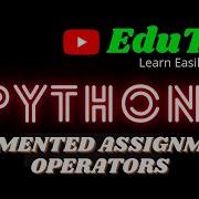 Augmented Assignment Operators Python Programming Language EduTut Learn Easily In Tamil