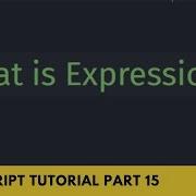 What Is Expression Take A Brief Understanding JavaScript Tutorial Part 15