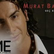 Murat Başaran Geç Bunları Yalan Official Video