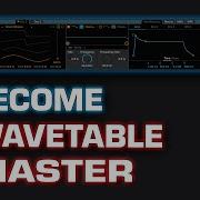 Ableton WAVETABLE TUTORIAL Complete And Ultimate Guide And How To Design A Patch