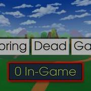 Exploring Dead Games 6