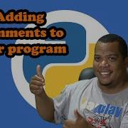 Python Part 4 Adding Comments To Your Program