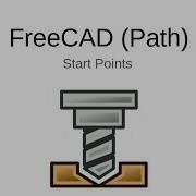 FreeCAD Path Start Points