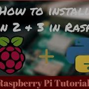 How To Install Python Raspberry Pi Raspbian Python Python Tutorial