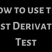 How To Use The First Derivative Test
