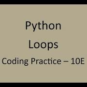 Coding Practice 10E Loops Python NxtWave CCBP