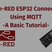 Node RED MQTT Connection Using ESP32 A Basic Tutorial