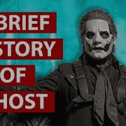 A Brief History Of Ghost