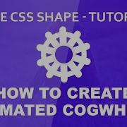 Animated Cogwheel Pure CSS3 Shape Tutorial Rotating Gear Icon Shape
