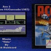 Wired For Sound Mix 127 Ace 2 Commodore 64 Cascade Rob Hubbard OST