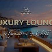 Elegant Chillout Lounge Deep House Classy Evening Background Music 2026