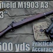 Американская винтовка M1903a3 03 A3 на дистанции 500 ярдов практическая точность
