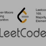 Leetcode 169 Majority Element Explained And Solved Using Boyer Moore Voting Algorithm
