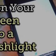 Use Your Android As A Flashlight Even If It Doesn T Have One How To