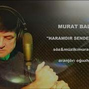MURAT BALABAN HARAMDIR SENDEN BAŞKASI
