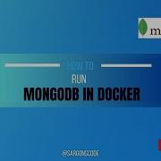 How To Run MONGODB Server In Docker