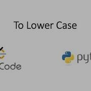 Leetcode To Lower Case Python