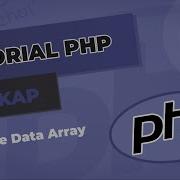 Belajar PHP 8 Tipe Data Array