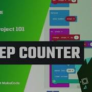 Micro Bit Coding Project Step Counter Tracking And Counting The Number Of Steps That You Made
