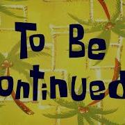 SpongeBob 323 SpongeBob And Patrick S Timeline Twist Up Part 1 To Be Continued