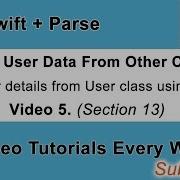 Video 5 Loading User Data From Other Classes In Parse With Swift Using Parse Pointer